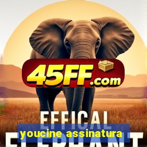 youcine assinatura